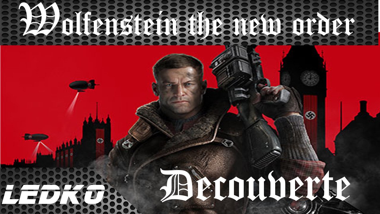 Decouverte de Wolfenstein The NEw Order sur PS4