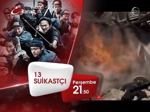 13 SUİKASTÇI 29 Mayıs Perşembe akşamı saat 21.50'de Kanaltürk Sinema Kuşağında!