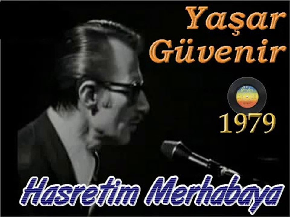 Yaşar Güvenir - Hasretim Merhabaya (1979)