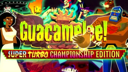 Guacamelee Super Turbo Championship Edition Trailer (PS4)