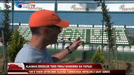 KLASMAN ERKEKLER TENİS FİNALİ BANDIRMA DA YAPILDI