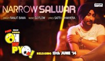 NARROW SALWAR - RANJIT BAWA | OH MY PYO JI - NEW PUNJABI MOVIE SONG | LATEST PUNJABI SONGS 2014