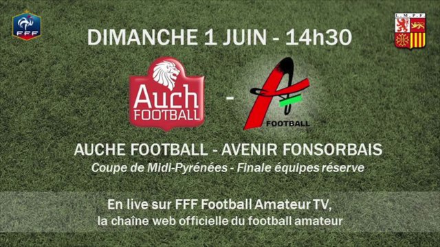 Coupe de Midi-Pyrénées - Finale des équipes réserves : Auch FC 2 vs Fonsorbes AV 2