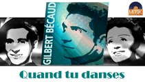 Gilbert Bécaud - Quand tu danses (HD) Officiel Seniors Musik