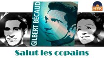 Gilbert Bécaud - Salut les copains (HD) Officiel Seniors Musik