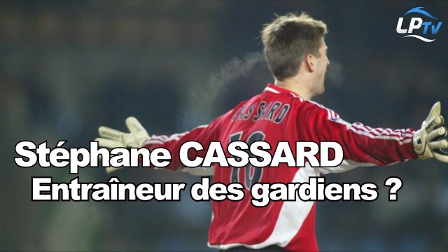 Stéphane Cassard entraîneur des gardiens ?
