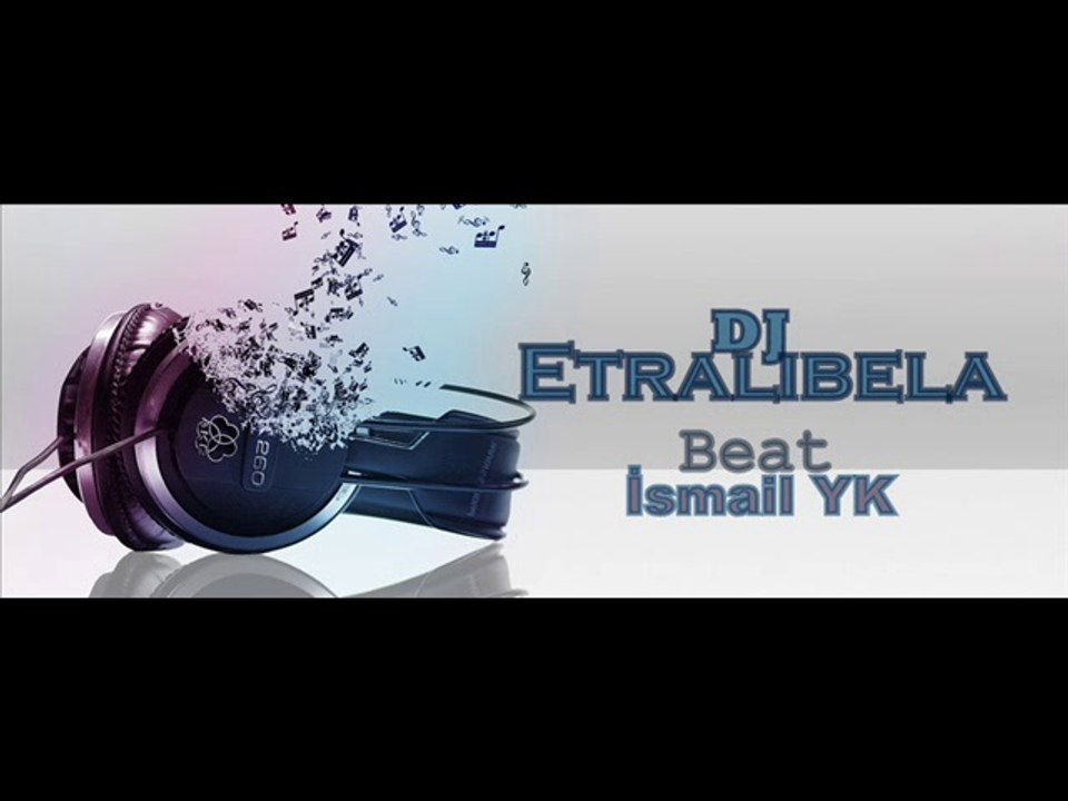 DJ EtraliBela feat İsmail YK- Sanma sana dönerim beat