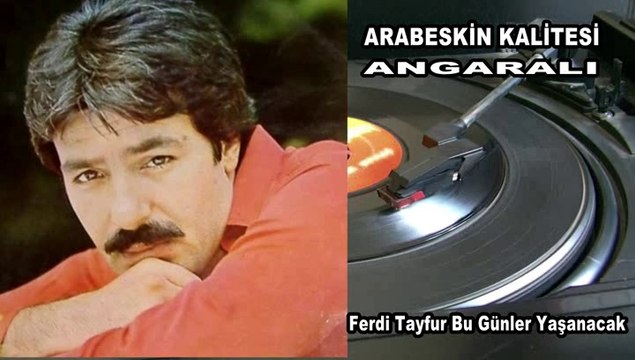 Ferdi Tayfur Bu Günler Yaşanacak (HD İZLE )