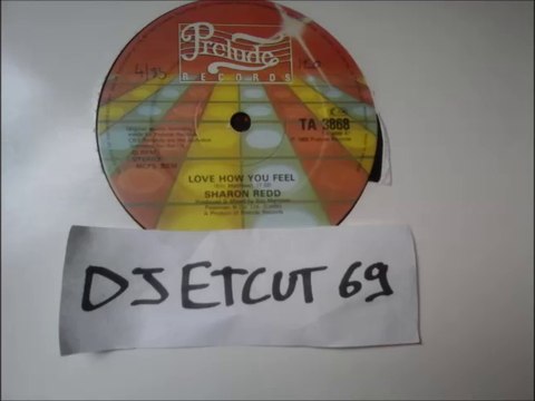 SHARON REDD -LOVE HOW YOU FEEL(DUB VERSION)(RIP ETCUT)PRELUDE REC 83