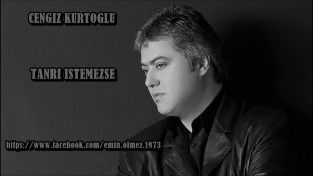 cengiz kurtoğlu-tanrı istemezse