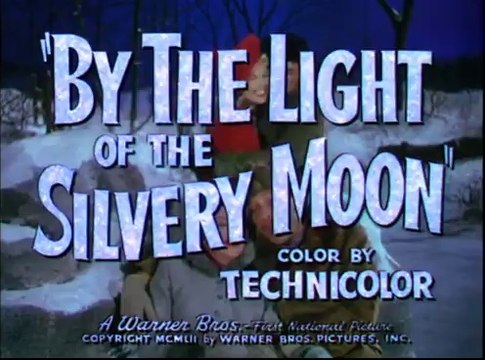 By the Light of the Silvery Moon - Theatrical Trailer