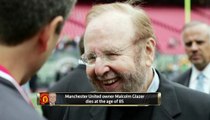 Manchester United owner Malcolm Glazer dies at 85