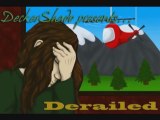 Decker Shado Reviews: Derailed