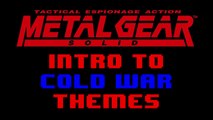 Metal Gear Solid - Cold War Themes