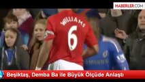 Beşiktaş, Demba Ba ile Büyük Ölçüde Anlaştı
