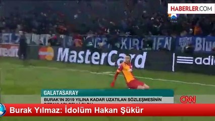 Burak Yılmaz: İdolüm Hakan Şükür