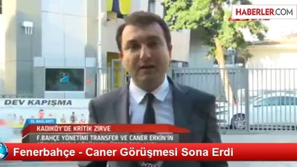 Fenerbahçe - Caner Görüşmesi Sona Erdi