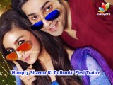 'Humpty Sharma Ki Dulhania' First Trailer | Hot Hindi Cinema News | Varun Dhawan, Alia Bhatt