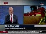 Konu- Tarım Sigortaları Konuk- TARSİM Genel Müdürü Bülent Bora