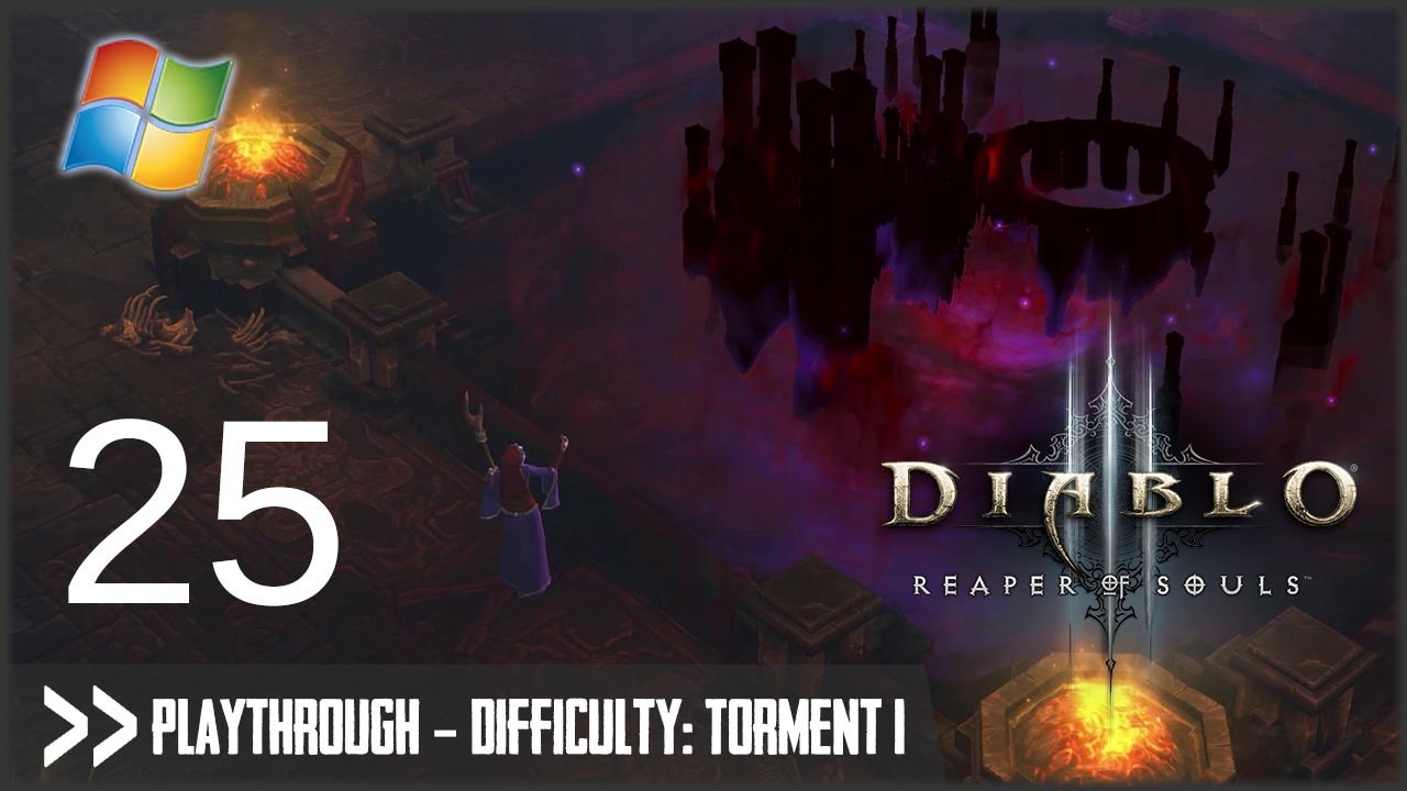 Diablo 3: Reaper of Souls (PC) - Pt.25 [Difficulty Torment I]