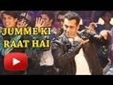 Jumme Ki Raat Hai | Special Eid Song For Salman Khan's 'Kick'