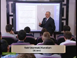 38.ders Vakf (durmak) kuralları