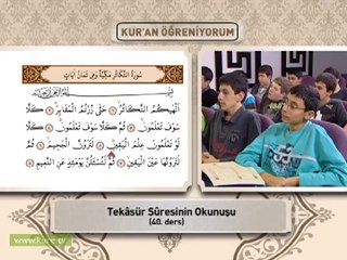 40.ders Tekâsür ve Kâri'a Sûrelerinin Okunuşu