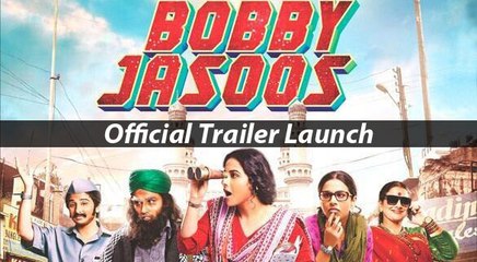 Bobby Jasoos - Vidya Balan - Official Trailer launch