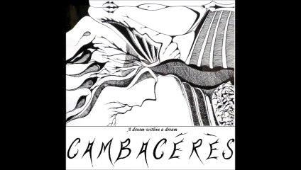 Cambacérès - A dream within a dream (single)