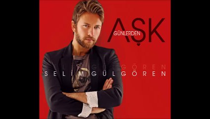 Selim Gülgören GÜNLERDEN AŞK Teaser