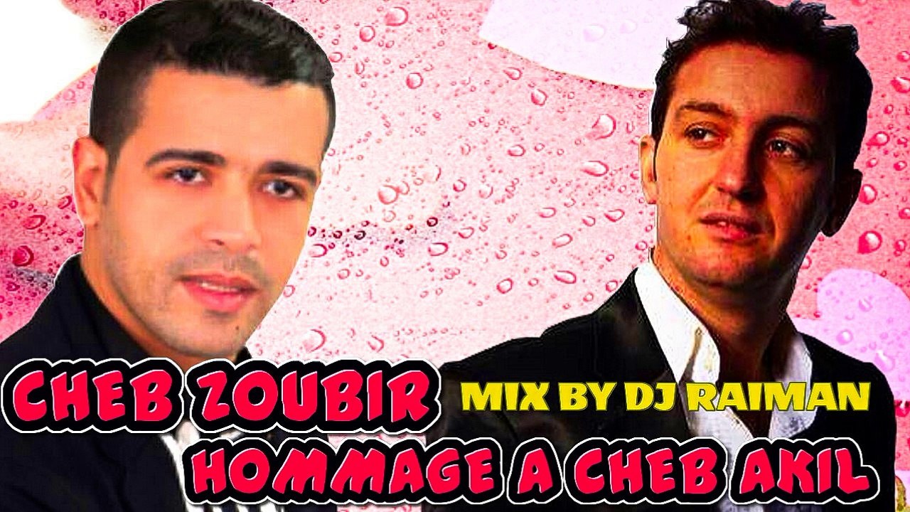 Cheb Zoubir Hommage a Cheb Akil Mazal Mazal