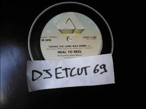 REAL TO REEL -TAKING THE LONG WAY HOME (RIP ETCUT)ARISTA REC 83