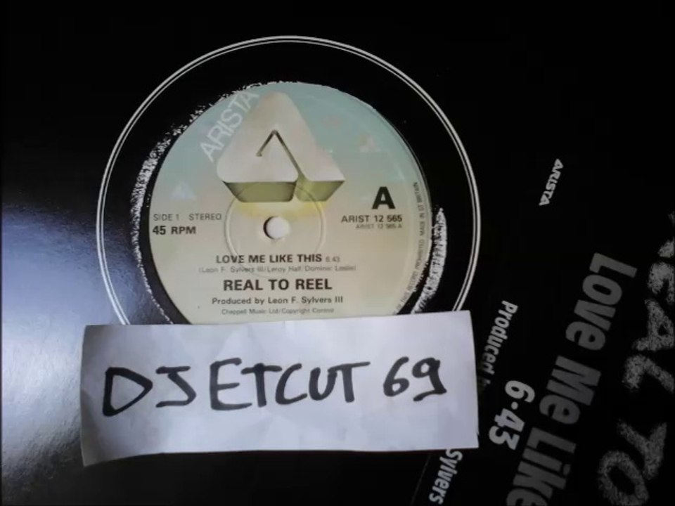 REAL TO REEL -LOVE ME LIKE THIS (RIP ETCUT)ARISTA REC 83