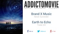 Earth to Echo - Trailer #3 Music #3 (Brand X Music - Never Surrender)