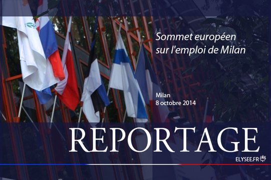 [REPORTAGE] Sommet européen sur l'emploi de Milan