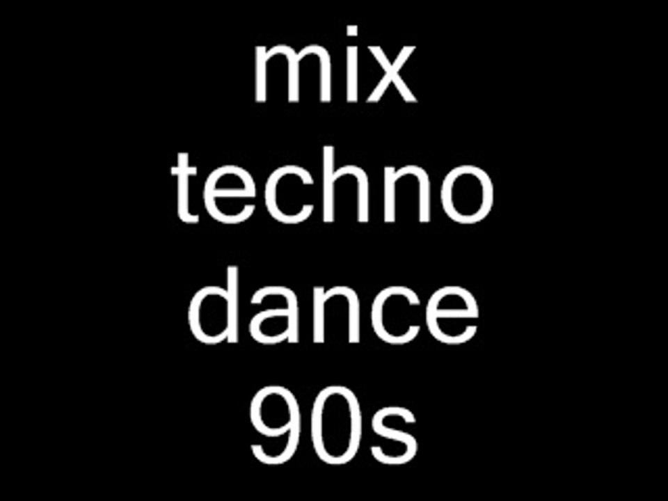 mix techno dance classic 95/98 mixer par moi