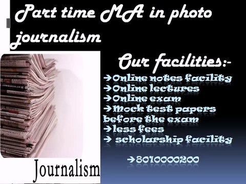 8010000200- Distance Learning MA in photo journalism | In Delhi/NCR|Noida|Ghaziabad|Gurgaon|Meerut|Modinagar