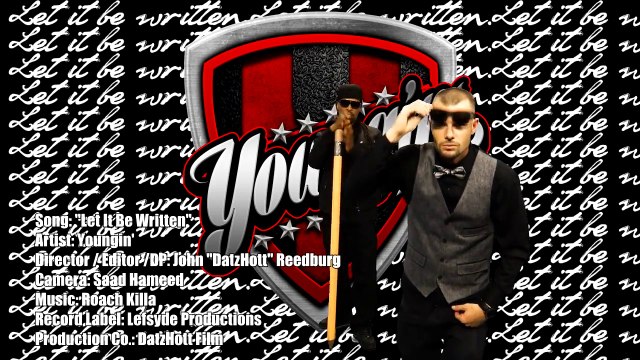 Let It Be Written - Youngin' [MUSIC VIDEO]