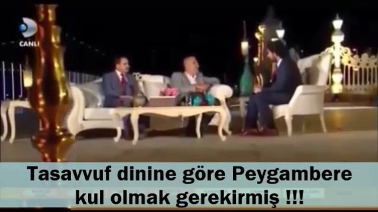 Tasavvuf dinine göre Peygambere kul olmak gerekirmiş !!