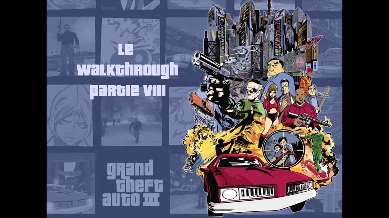 GTA III - Partie 8