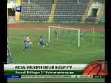 TV 41 KOCAELİ BİRLİKSPOR 2-1 KAHRAMANMARAŞSPOR