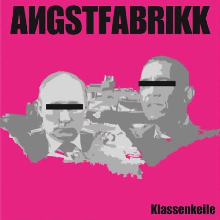 Angstfabrikk - Klassenkeile (Propagandamix)