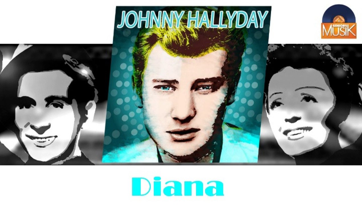 Johnny Hallyday - Diana (HD) Officiel Seniors Musik