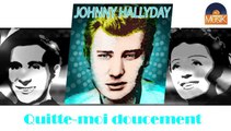Johnny Hallyday - Quitte-moi doucement (HD) Officiel Seniors Musik