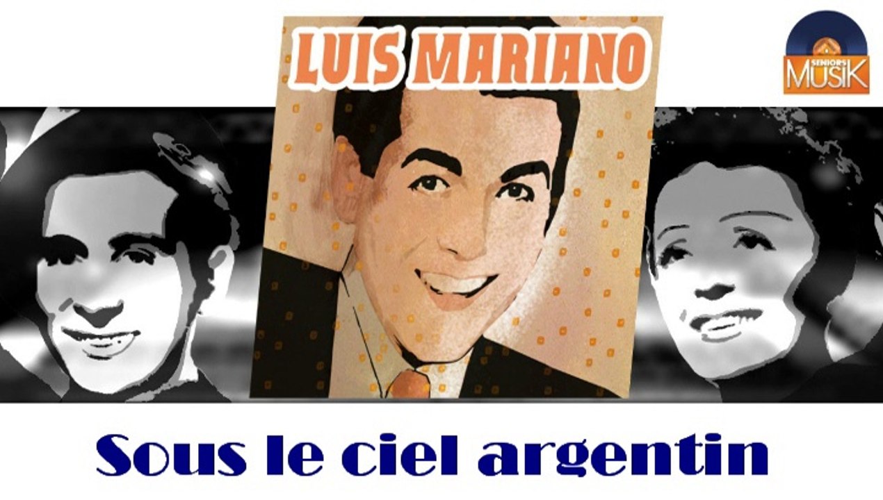 Luis Mariano - Sous le ciel argentin (HD) Officiel Seniors Musik