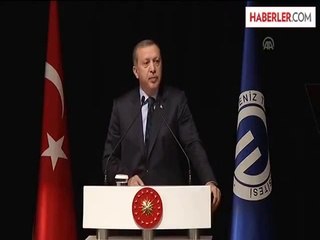 Erdoğan: "Artık, Eğitim ve Bilimle Meşgul Olan Üniversitelerimiz Var"