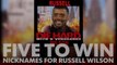 Five to Win: Nicknames for Russell Wilson