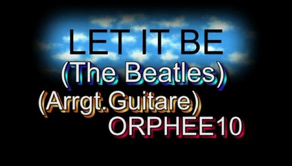 Let it be (arrgt.instrumental ORPHEE10)
