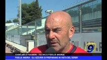 FIDELIS ANDRIA | Gli azzurri si preparano in vista del derby