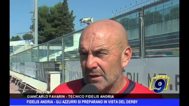 FIDELIS ANDRIA | Gli azzurri si preparano in vista del derby